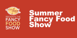 SUMMER FANCY FOOD SHOW 2025